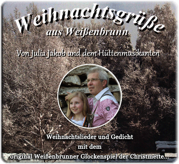 Weihnachtsgrüße aus Weißenbrunn mit Julia Jakob und dem Hüttenmusikanten